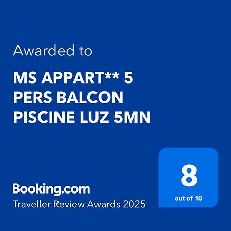 Ms Appart** 5 Pers Balcon Piscine Luz 5Mn Luz-Saint-Sauveur Eksteriør bilde